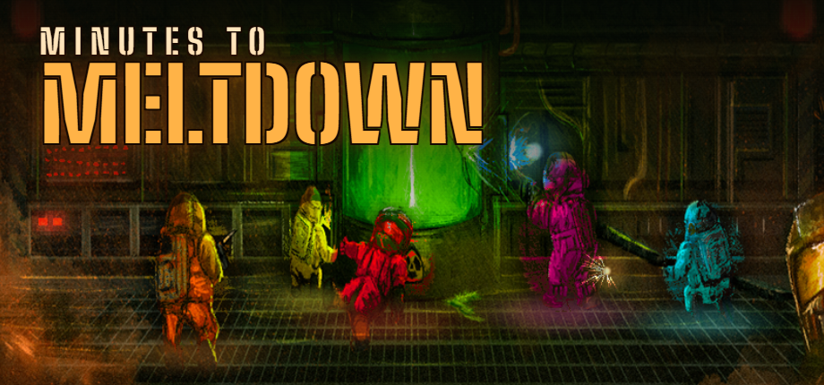 Minutes to Meltdown